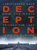 Deception: How the Nazis Tricked the Last Jews of Europe