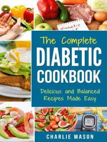 Read The Complete Diabetic Cookbook Delicious And Balanced Recipes Made Easy Diabetes Diet Book Plan Meal Planner Breakfast Lunch Dinner Desserts Snacks Online By Charlie Mason Books