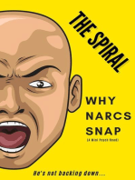 The Spiral: Why Narcs Snap: A Mini Psych Read