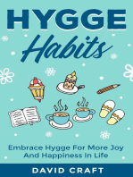 Hygge Habits: Embrace Hygge For More Joy And Happiness In Life