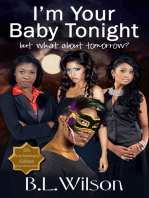 I'm Your Baby Tonight, But What About Tomorrow: 5th Anniversary Edition Plus Bonus Story