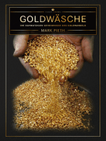 Goldwäsche: Die schmutzigen Geheimnisse des Goldhandels