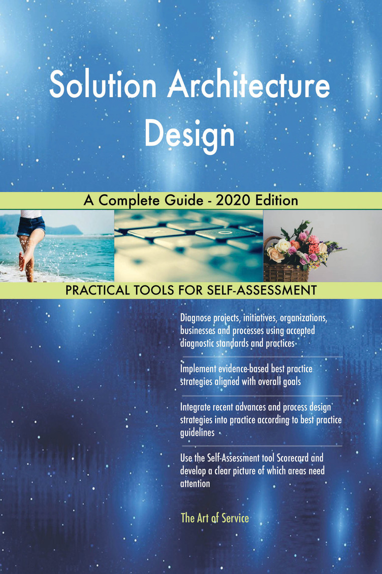Read Solution Architecture Design A Complete Guide 2020 Edition