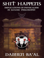 Shit Happens: Implications of Physicalism in Satanic Philosophy