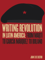 Writing Revolution in Latin America: From Martí to García Márquez to Bolaño