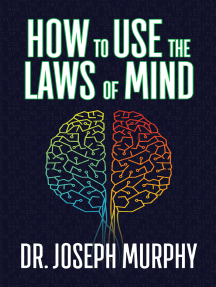 Read How To Use The Laws Of Mind Online By Dr Joseph Murphy Books
