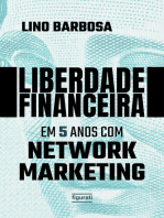 Liberdade financeira em 5 anos com Network Marketing