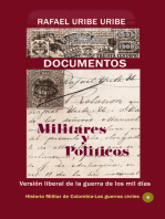 Documentos militares y políticos Versión liberal de la guerra de los mil días