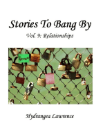 Stories To Bang By, Vol. 9: Relationships
