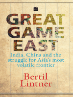 Great Game East: India, China And The Struggle For Asia's Most Volatile Frontier