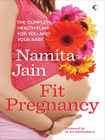 Fit Pregnancy: The Complete Health Plan For You And Your Baby