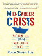 Mid-career Crisis: Why Some Sail through while Others Don't