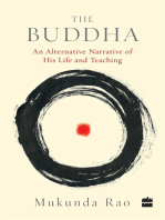 The Buddha: An Alternative Narrative of His Life and Teaching