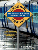 Changing Tracks: Reinviting The Spirit Of Indian Railway