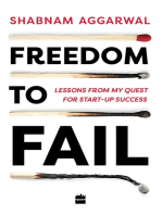 Freedom to Fail: Lessons from my Quest for Startup Success