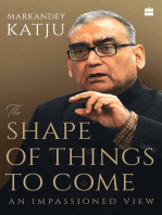 The Shape of Things to Come: An Impassioned View