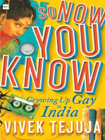 So Now You Know: A Memoir of Growing Up Gay in India