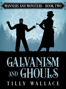 Galvanism and Ghouls: Manners and Monsters, #2