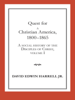 Quest for a Christian America, 1800–1865: A Social History of the Disciples of Christ, Volume 1