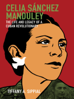 Celia Sánchez Manduley: The Life and Legacy of a Cuban Revolutionary
