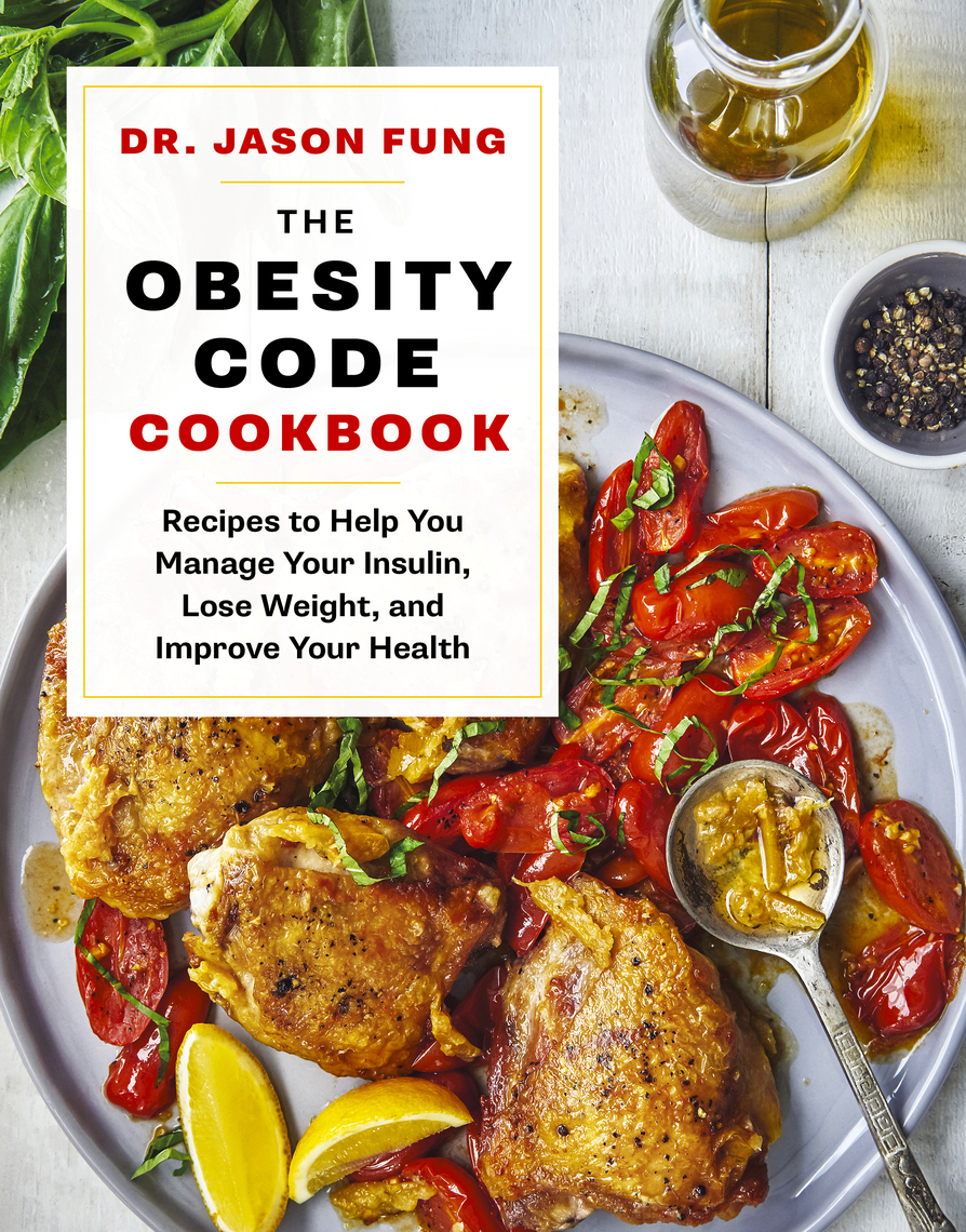Read The Obesity Code Cookbook Online by Jason Fung Books