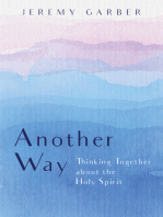 Another Way: Thinking Together about the Holy Spirit