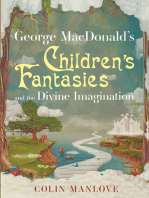 George MacDonald's Children's Fantasies and the Divine Imagination