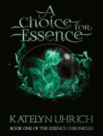A Choice for Essence: The Essence Chronicles, #1