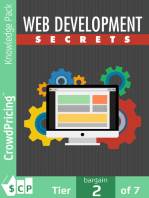 Web Development Secrets: This Book Below Will Show You Exactly What What You Need To Do To Finally Be A Success With Your Website!
