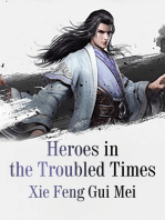 Heroes in the Troubled Times: Volume 1