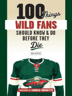 100 Things Wild Fans Should Know & Do Before They Die