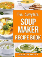 The Complete Soup Maker Recipe Book