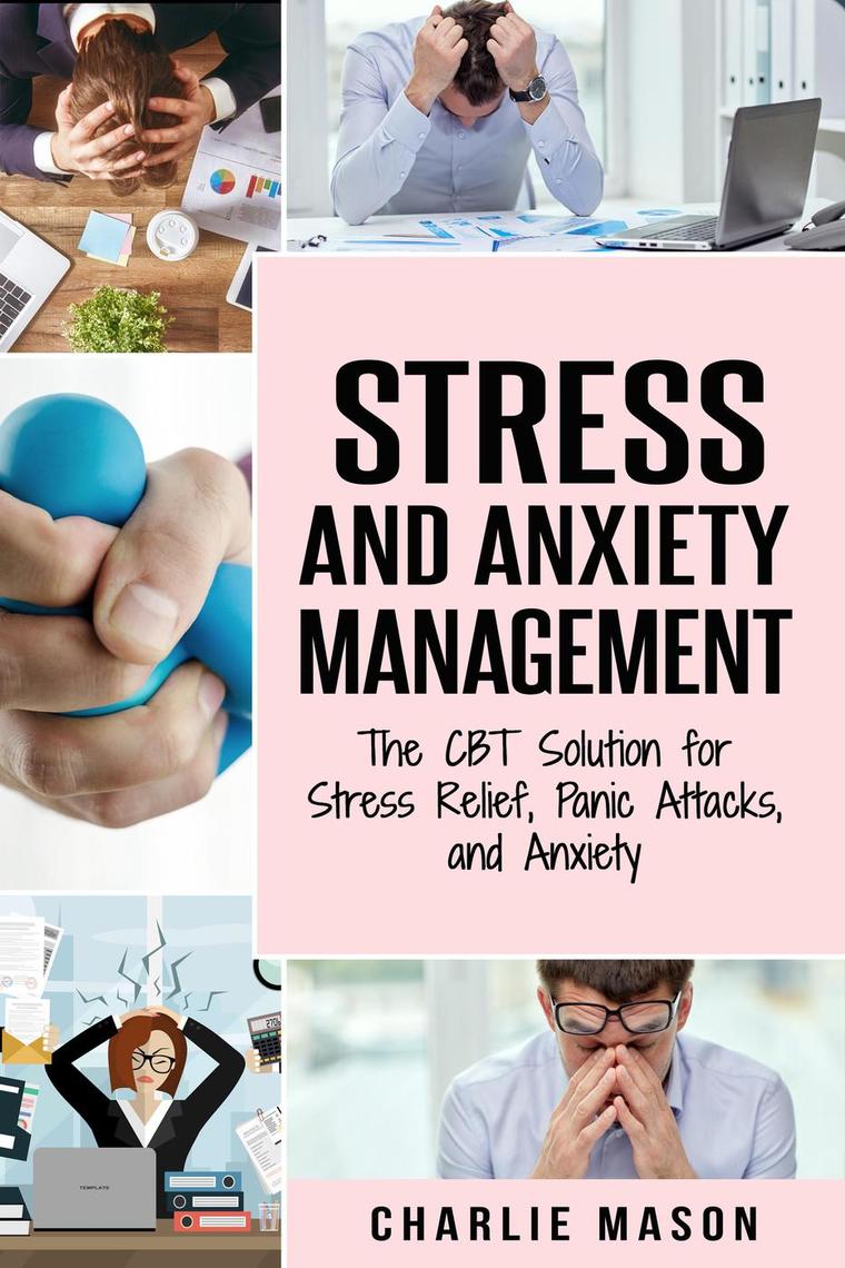 stress-and-anxiety-management-the-cbt-solution-for-stress-relief