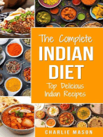 The Complete Indian Diet: Top Delicious Indian Recipes