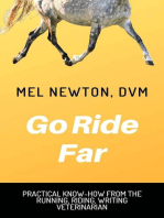 Go Ride Far: The running, riding, writing veterinarian, #1