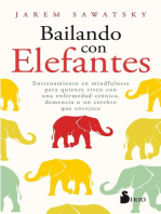 Bailando con elefantes: Entrenamiento en mindfulness para quienes viven con una enfermedad crónica, demencia o un cerebro que envejece