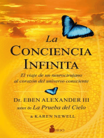 La conciencia infinita: El viaje de un neurocirujano al corazón del universo consciente