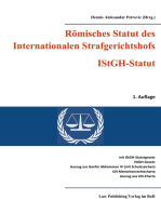 Römisches Statut des Internationalen Strafgerichtshofs (IStGH-Statut): mit Gesetz zum Römischen Statut des Internationalen Strafgerichtshofs, Gesetz über die Zusammenarbeit mit dem Internationalen Strafgerichtshof, Auszug aus dem Genfer Abkommen IV vom 12. August 1949 zum Schutz von Zivilpersonen in Kriegszeiten, Allgemeine Erklärung der Menschenrechte der Vereinten Nationen, Auszug aus der Charta der Vereinten Nationen