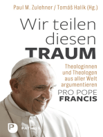 Wir teilen diesen Traum: Theologinnen und Theologen aus aller Welt argumentieren "Pro Pope Francis"