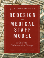 Redesign the Medical Staff Model: A Guide to Collaborative Change