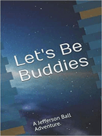 "Let's Be Buddies"