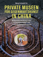 Private Museen für Gegenwartskunst in China: Museumsentwicklung in der chinesischen Kultur- und Gesellschaftstransformation