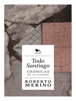 Todo Santiago: Crónicas de la ciudad