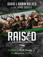 Raised Hunting: True Stories of Faith, Family, and the Adventure of Hunting