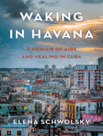 Waking in Havana: A Memoir of AIDS and Healing in Cuba