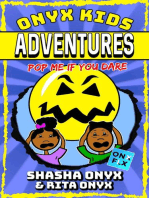Pop Me If You Dare: Onyx Kids Adventures, #5