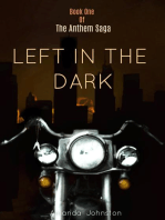Left In The Dark: The Anthem Saga, #1