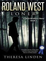 Roland West, Loner