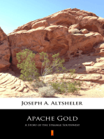 Apache Gold: A Story of the Strange Southwest