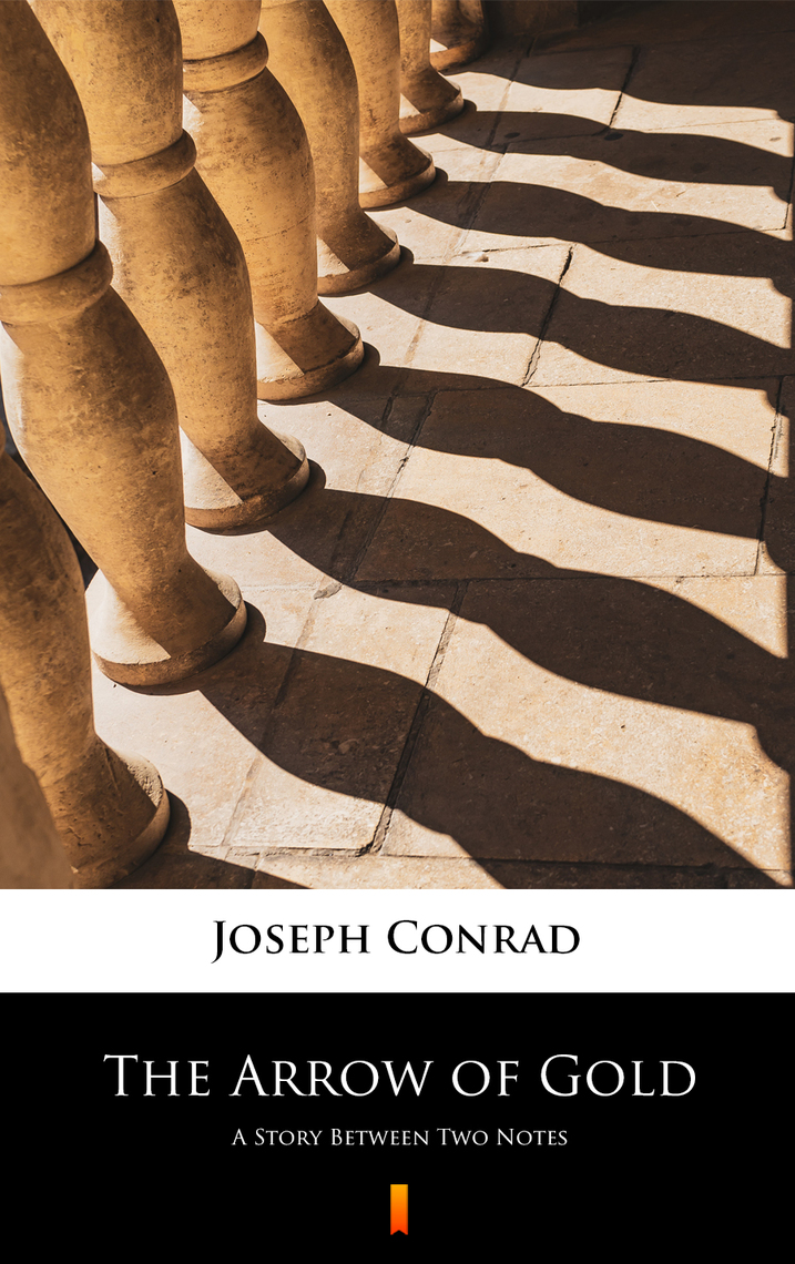 The Arrow of Gold by Joseph Conrad (Ebook) - Read free for 30 days